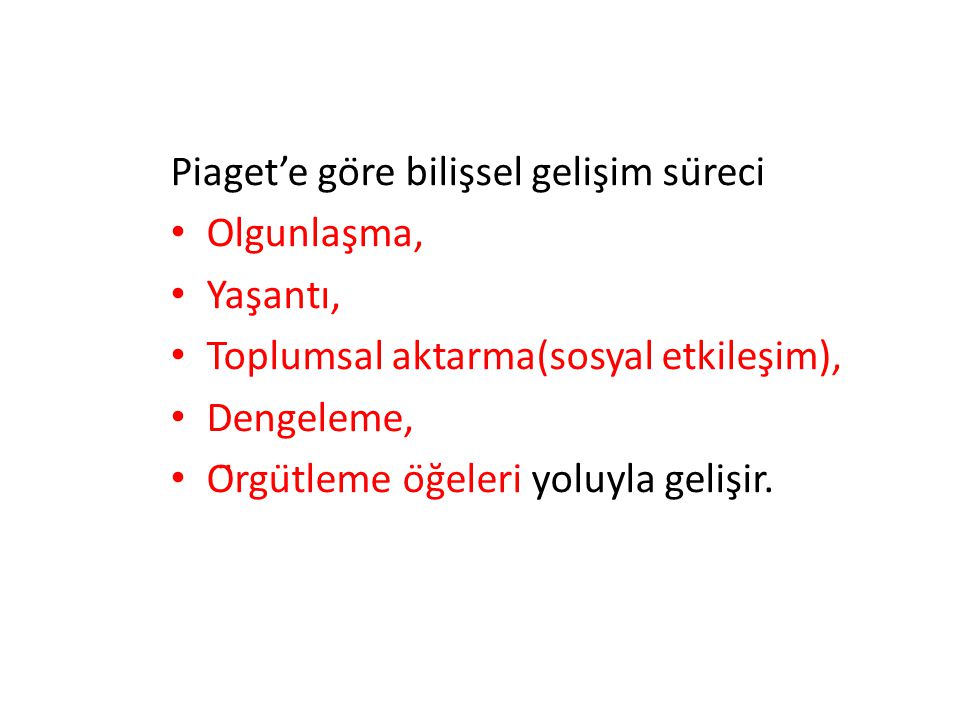 Piaget in Zihinsel Geli im Kuram ppt indir